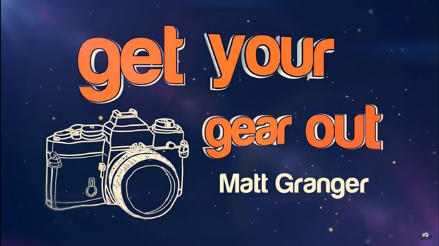 get-your-gear-out-matt-granger